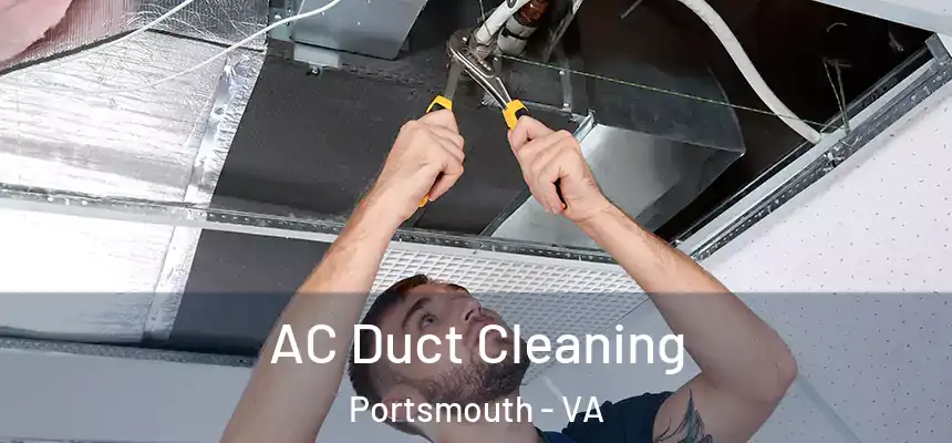  AC Duct Cleaning Portsmouth - VA