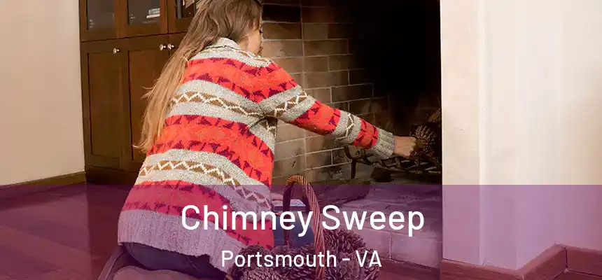  Chimney Sweep Portsmouth - VA