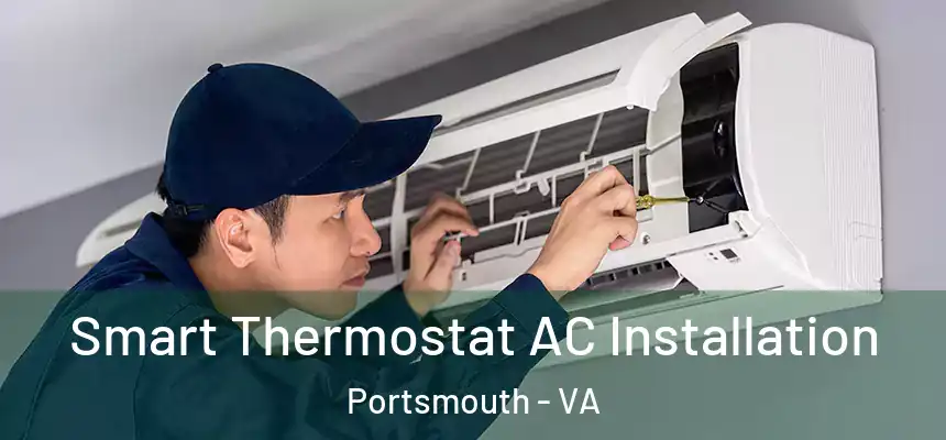 Smart Thermostat AC Installation Portsmouth - VA